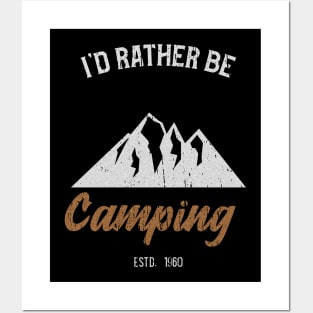 I'd Rather Be Camping Posters and Art